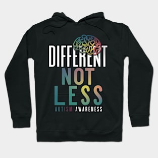 Different, Not Less Autism Awareness Hoodie